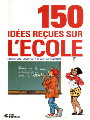 cover image of 150 idées reçues sur l'école